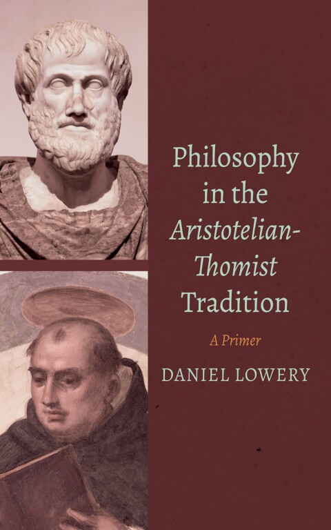 Cover image for book Philosophy in the Aristotelian-Thomist Tradition