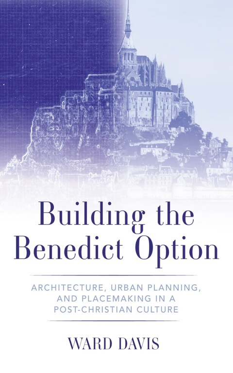 Cover image for book Building the Benedict Option