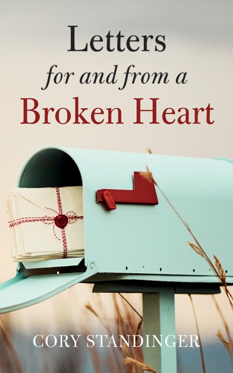 Cover image for book Letters for and from a Broken Heart