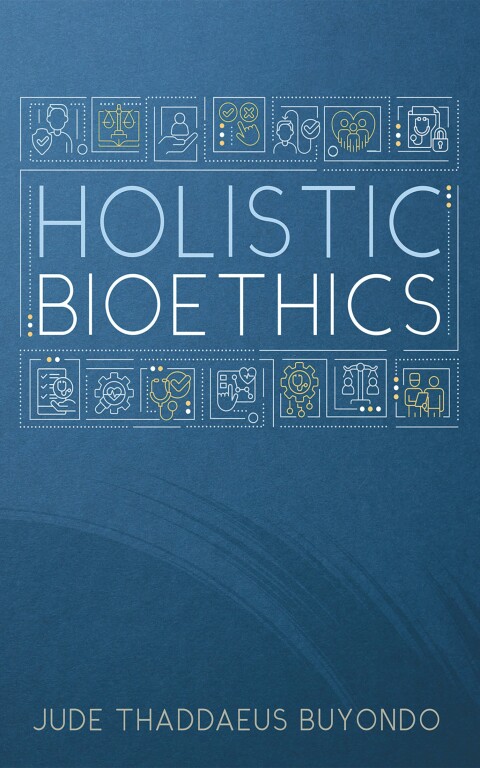 Cover image for book Holistic Bioethics