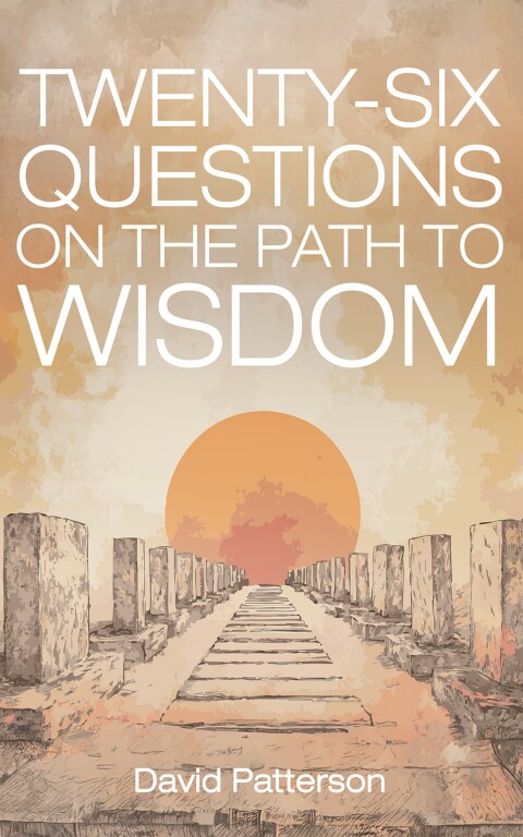 Cover image for book Twenty-Six Questions on the Path to Wisdom