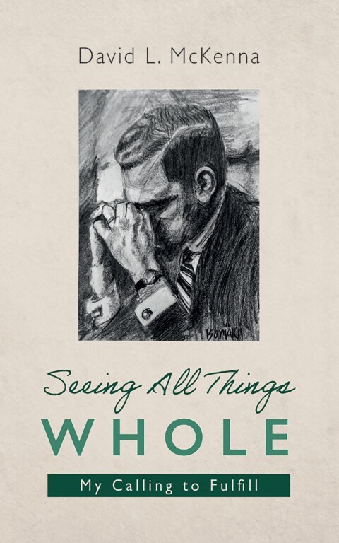 Cover image for book Seeing All Things Whole