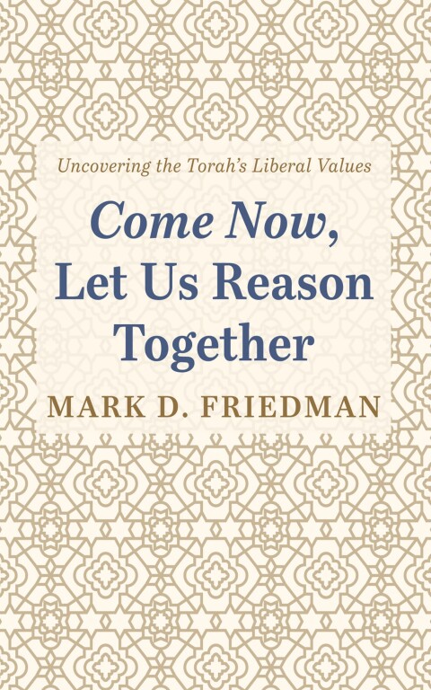 Cover image for book Come Now, Let Us Reason Together