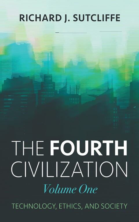 Cover image for book The Fourth Civilization, Volume One
