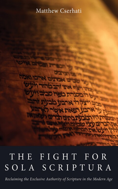 Cover image for book The Fight for Sola Scriptura