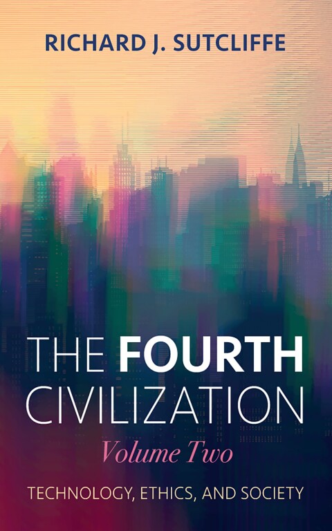 Cover image for book The Fourth Civilization, Volume Two