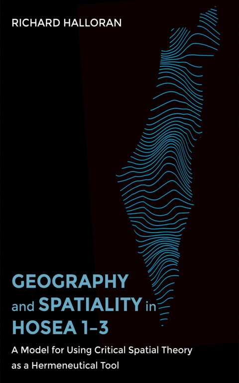 Cover image for book Geography and Spatiality in Hosea 1–3