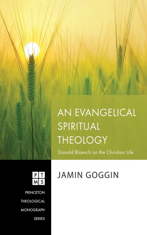 Cover image for book An Evangelical Spiritual Theology