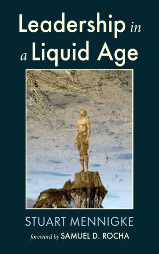 Leadership in a Liquid Age