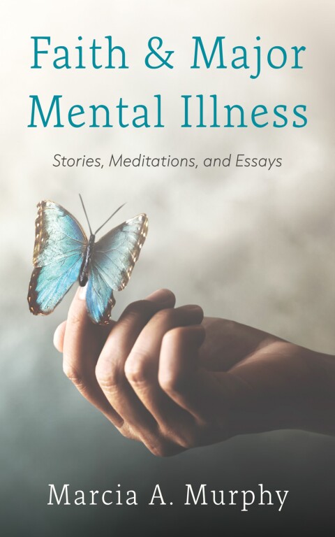 Cover image for book Faith and Major Mental Illness