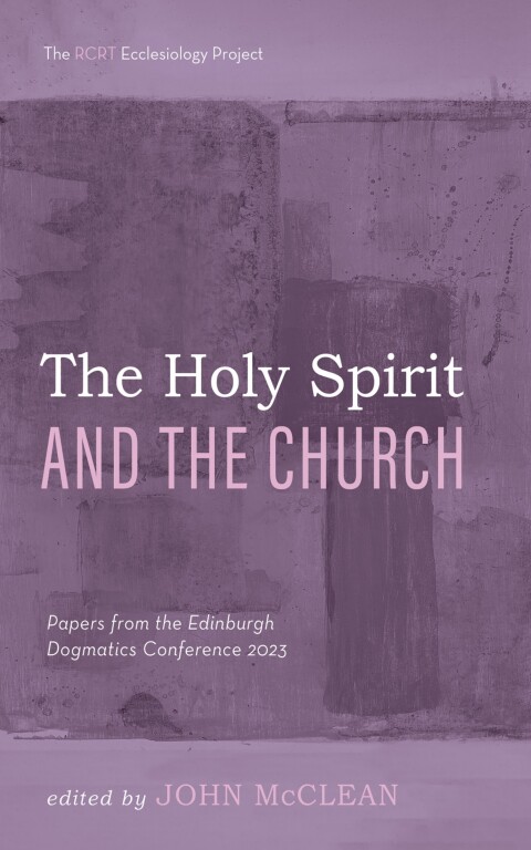 Cover image for book The Holy Spirit and the Church