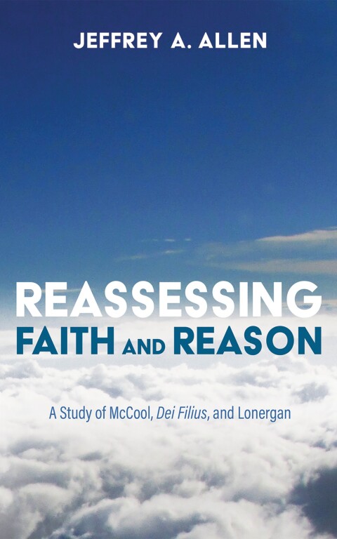 Cover image for book Reassessing Faith and Reason