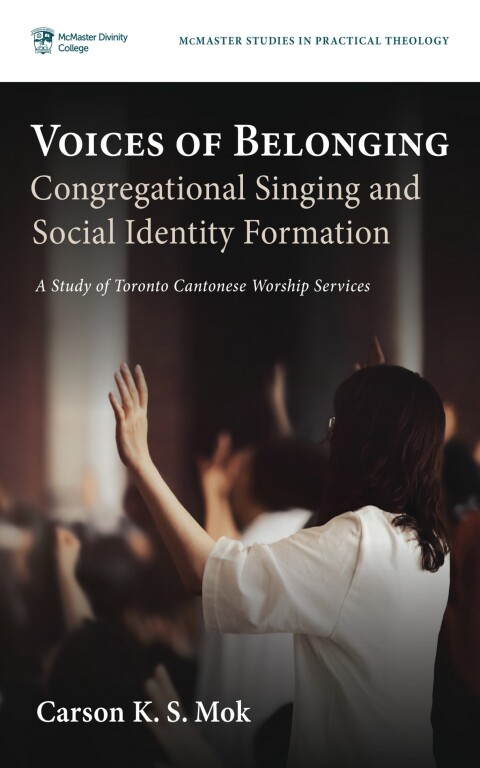 Cover image for book Voices of Belonging: Congregational Singing and Social Identity Formation