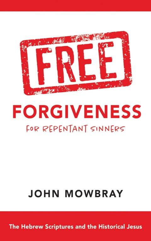 Cover image for book Free Forgiveness for Repentant Sinners