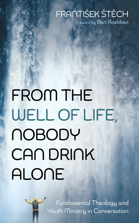 Cover image for book From the Well of Life, Nobody Can Drink Alone