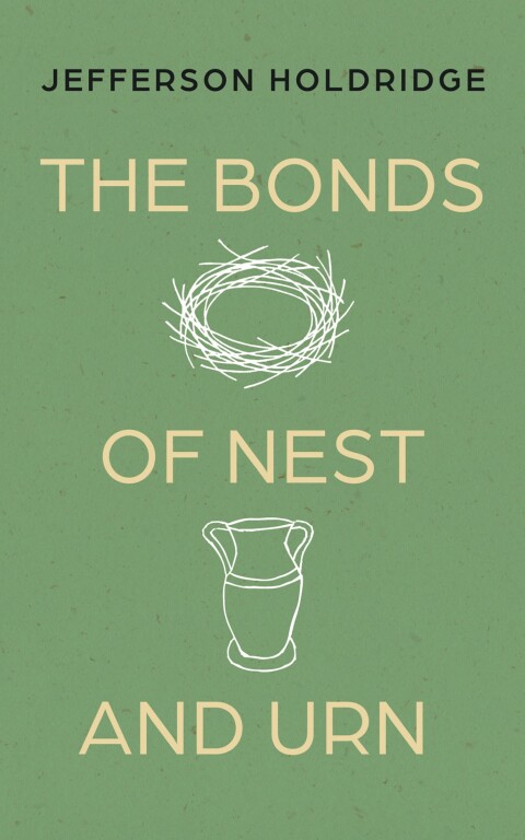Cover image for book The Bonds of Nest and Urn