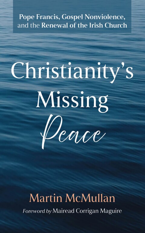 Cover image for book Christianity’s Missing Peace