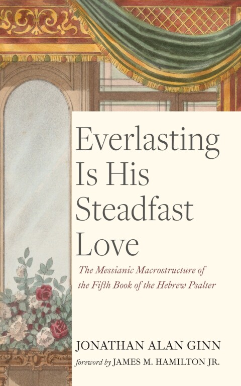 Cover image for book Everlasting Is His Steadfast Love