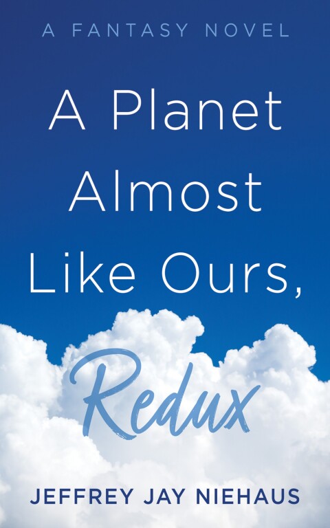 Cover image for book A Planet Almost Like Ours, Redux