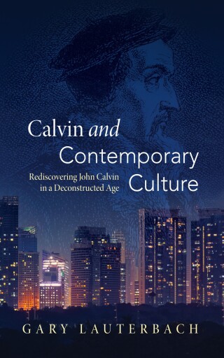 Calvin and Contemporary Culture
