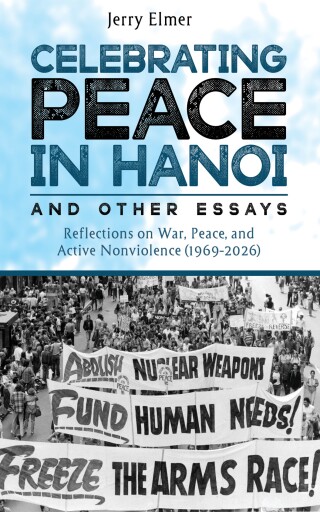 Celebrating Peace in Hanoi and Other Essays