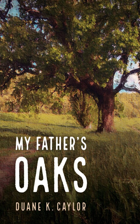 Cover image for book My Father’s Oaks