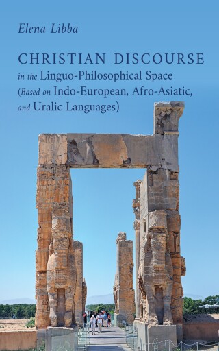 Christian Discourse in the Linguo-Philosophical Space (Based on Indo-European, Afro-Asiatic, and Uralic Languages)