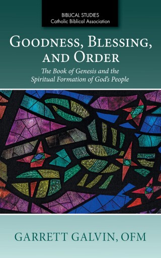 Goodness, Blessing, and Order