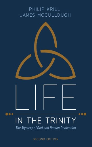 Life in the Trinity, 2nd Edition