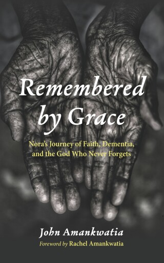 Remembered by Grace