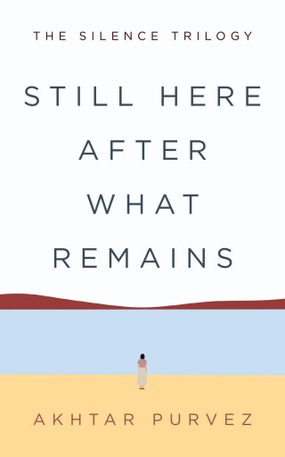 Still Here After What Remains