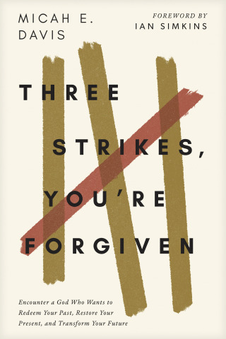 Three Strikes, You're Forgiven