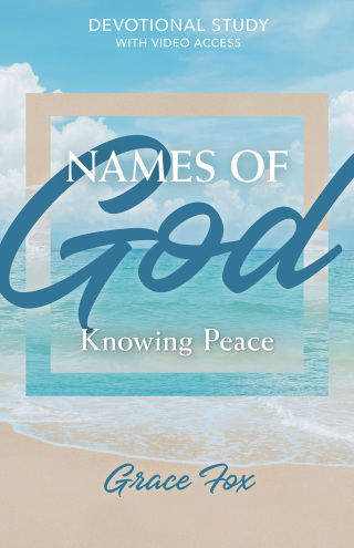 Names of God: Knowing Peace