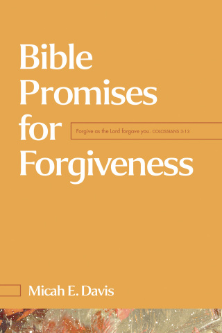 Bible Promises for Forgiveness