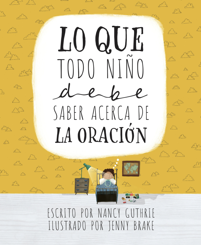 Lo que todo niño debe saber acerca de la oración
