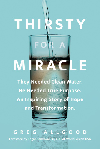 Thirsty for a Miracle