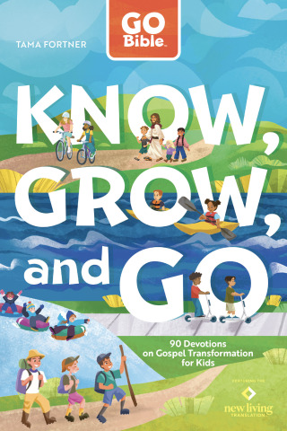 GO Bible Know, Grow, and Go