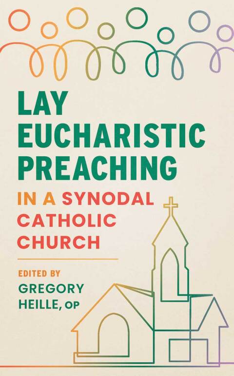 Cover image for book Lay Eucharistic Preaching in a Synodal Catholic Church