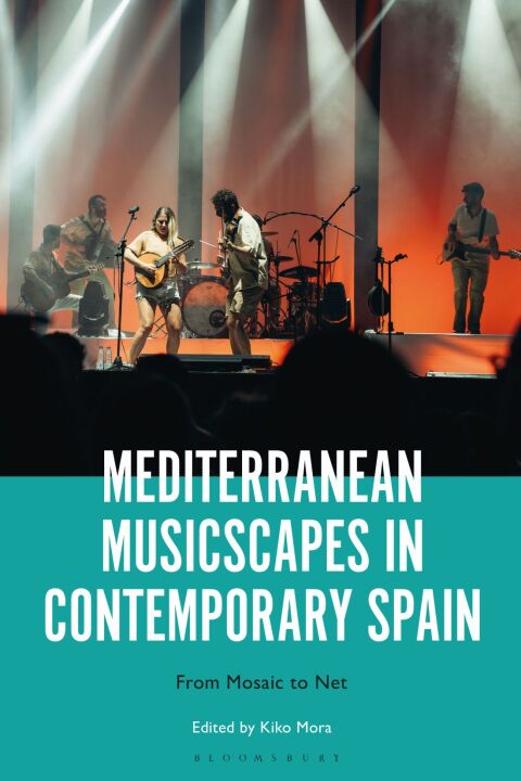 Mediterranean Musicscapes in Contemporary Spain 
