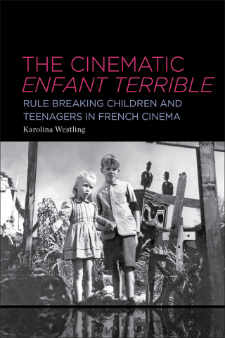 The Cinematic Enfant Terrible