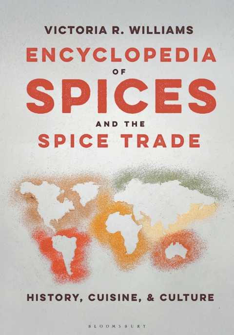 Cover image for book Encyclopedia of Spices and the Spice Trade