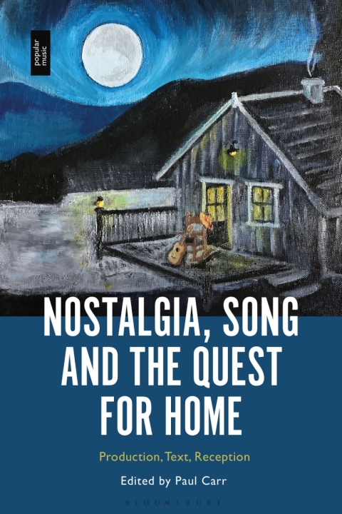Cover image for book Nostalgia, Song and the Quest for Home