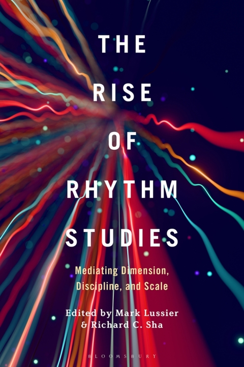 Cover image for book The Rise of Rhythm Studies