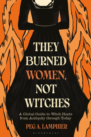 They Burned Women, Not Witches