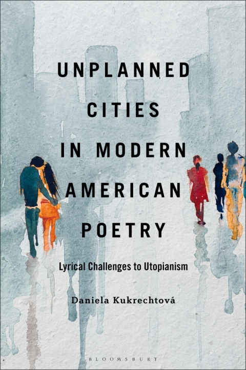 Cover image for book Unplanned Cities in Modern American Poetry