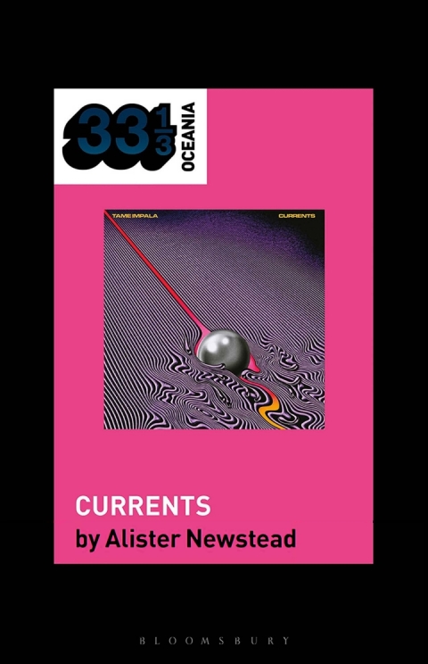 Cover image for book Tame Impala’s Currents
