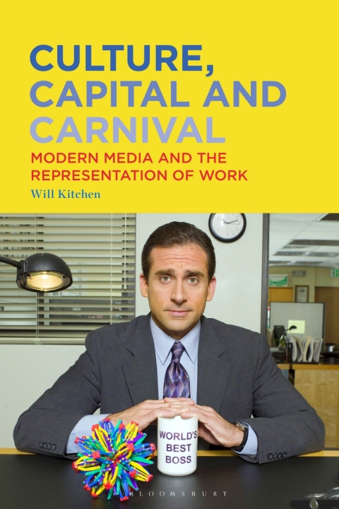 Cover image for book Culture, Capital and Carnival