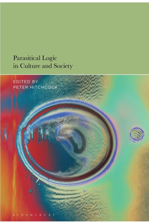Cover image for book Parasitical Logic in Culture and Society