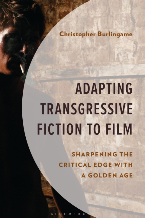 Cover image for book Adapting Transgressive Fiction to Film