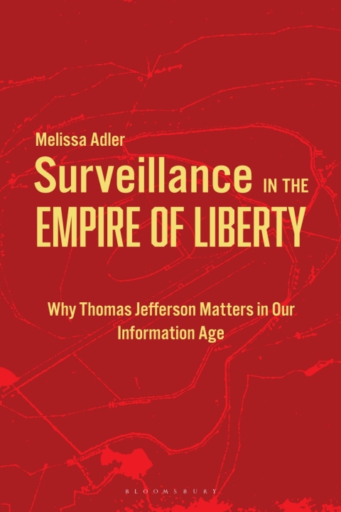 Cover image for book Surveillance in the Empire of Liberty